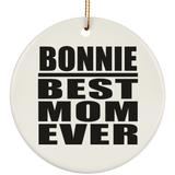 Bonnie Best Mom Ever - Circle Ornament