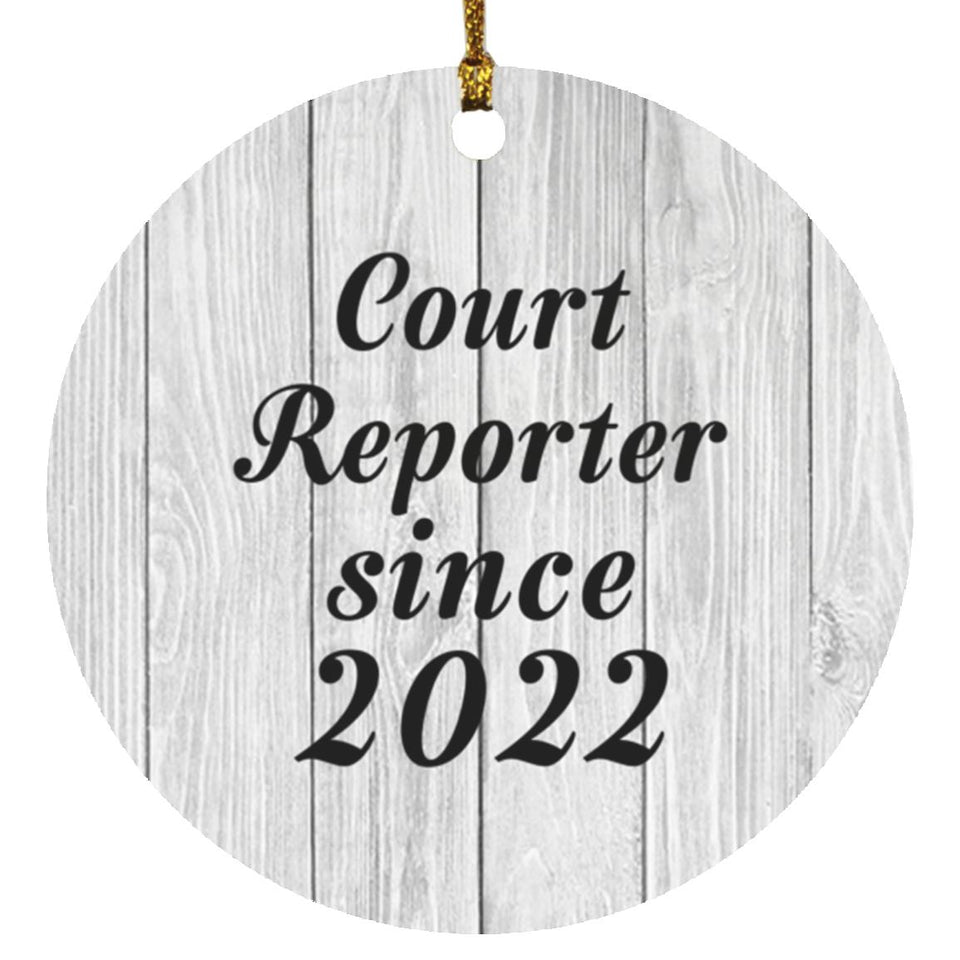 Court Reporter Since 2022 - Circle Ornament F