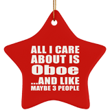 All I Care About Is Oboe - Star Ornament