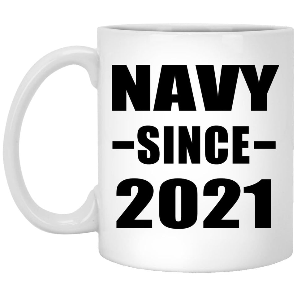 Navy Since 2021 - 11oz Coffee Mug