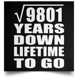 99th Anniversary Square Root of 9801 Years Lifetime To Go - Poster Square