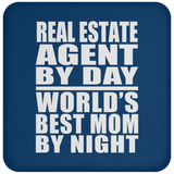 Real Estate Agent By Day World's Best Mom By Night - Drink Coaster