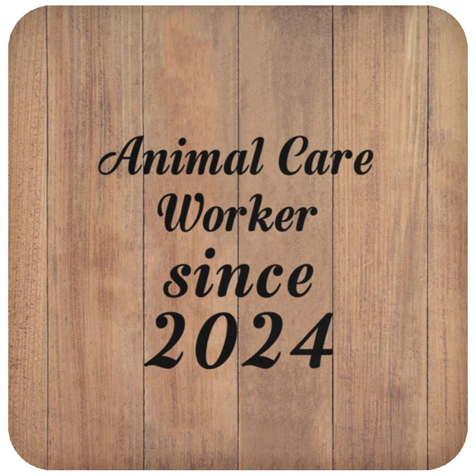 Animal Care Worker Since 2024 - Drink Coaster C