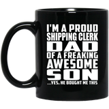 Proud Shipping Clerk Dad Of Awesome Son - 11 Oz Coffee Mug Black