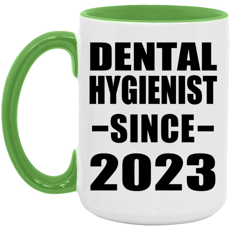 Dental Hygienist Since 2023 - 15oz Accent Mug Green
