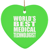 World's Best Medical Technologist - Heart Ornament