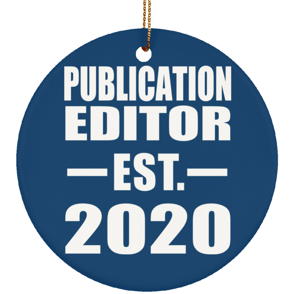 Publication Editor Established EST. 2020 - Circle Ornament