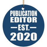 Publication Editor Established EST. 2020 - Circle Ornament