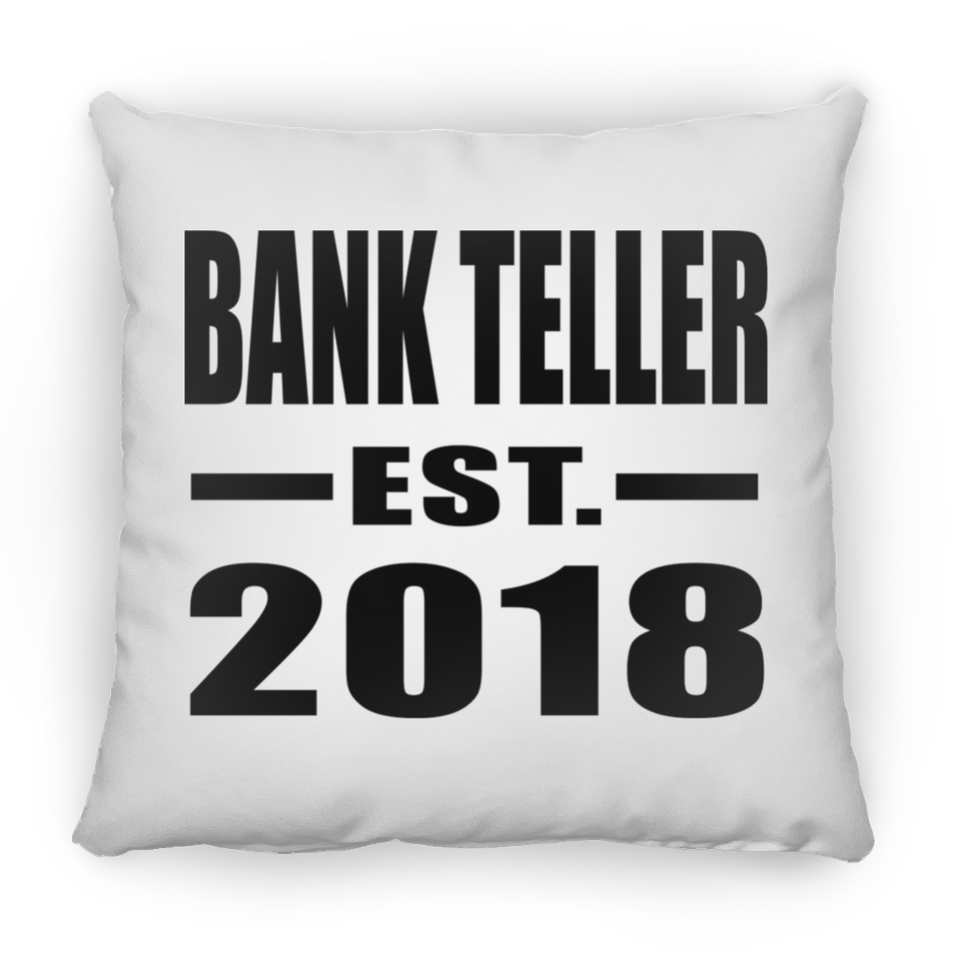 Bank Teller Established EST. 2018 - Throw Pillow