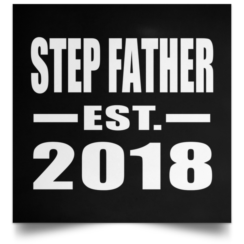 Step Father Established EST. 2018 - Poster Square