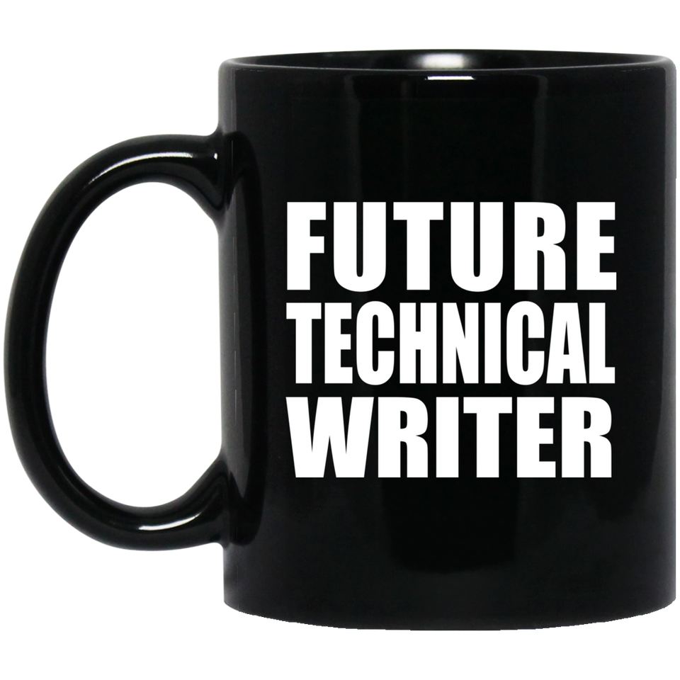 Future Technical Writer - 11oz Coffee Mug Black