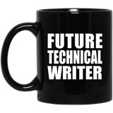 Future Technical Writer - 11oz Coffee Mug Black