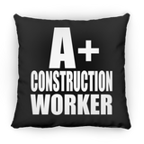A+ Construction Worker - Throw Pillow Black