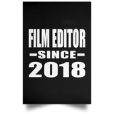 Film Editor Since 2018 - Poster Portrait