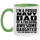 Proud Navy Dad Of Awesome Daughter - 11oz Accent Mug Green