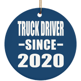 Truck Driver Since 2020 - Circle Ornament