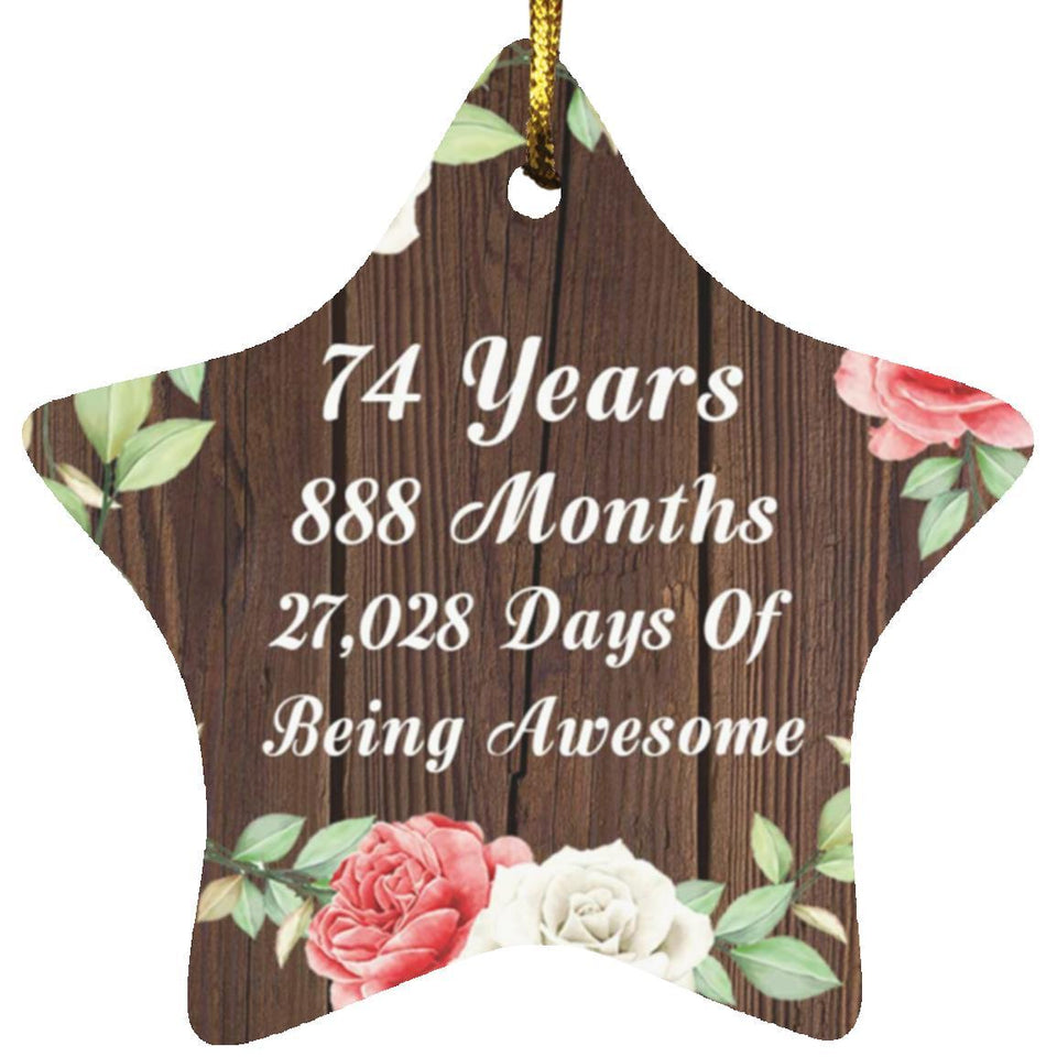 74th Birthday 74 Years 888 Months 27,028 Days Of Awesome - Star Ornament A