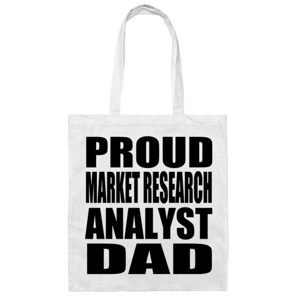 Proud Market Research Analyst Dad - Tote Bag White