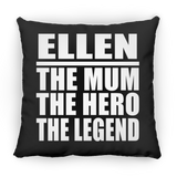 Ellen The Mum The Hero The Legend - Throw Pillow Black