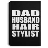 Dad Husband Hair Stylist - Canvas Portrait