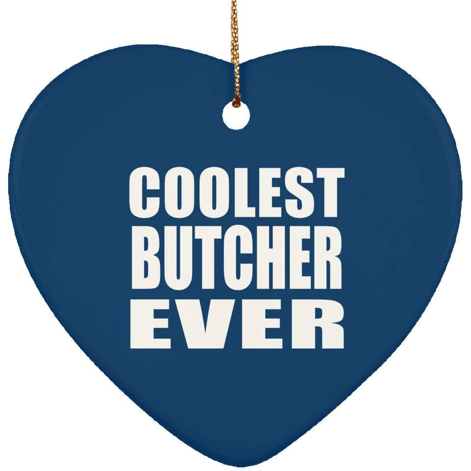 Coolest Butcher Ever - Heart Ornament