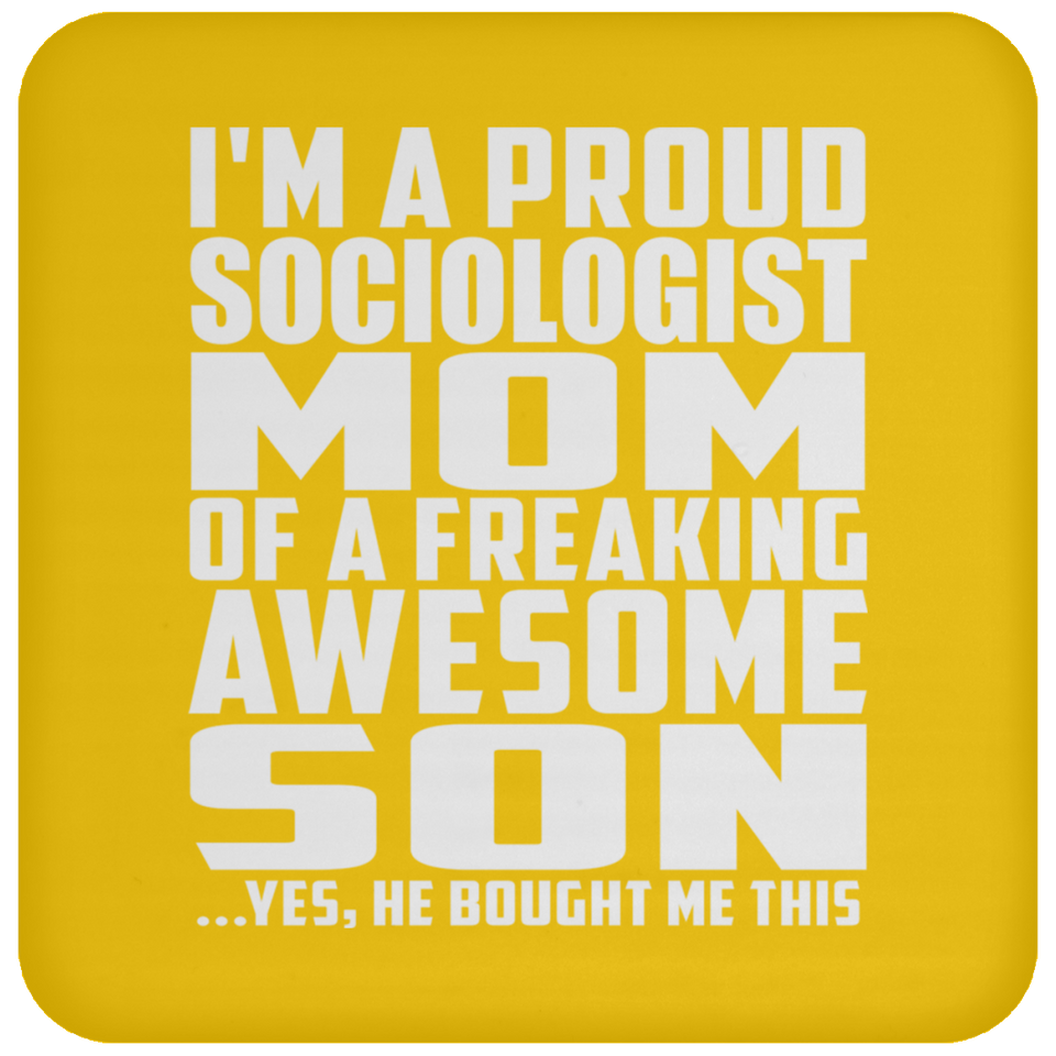 Proud Sociologist Mom Of Awesome Son - Drink Coaster