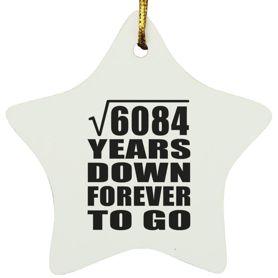 78th Anniversary Square Root of 6084 Years Down Forever To Go - Star Ornament