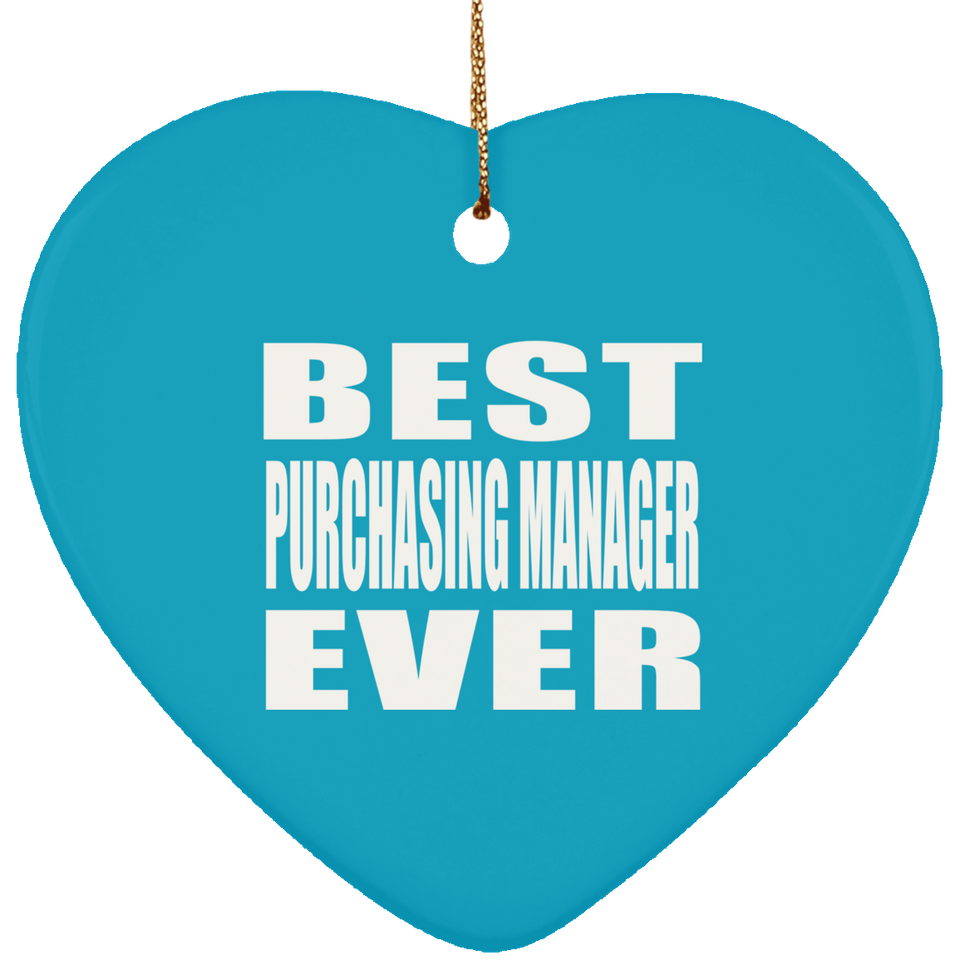 Best Purchasing Manager Ever - Heart Ornament