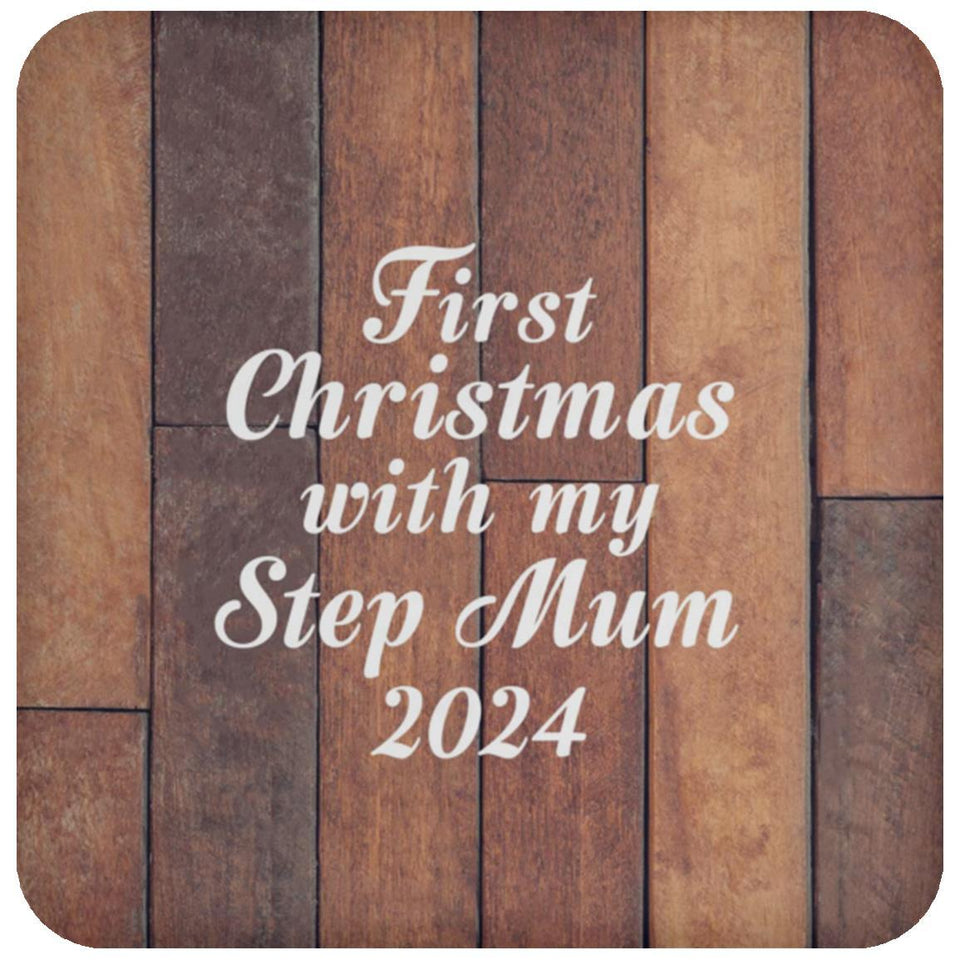 First Christmas With My Step Mum 2024 - Drink Coaster E
