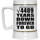 67th Anniversary Square Root of 4489 Years Down Forever To Go - Beer Stein