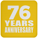 76th Anniversary 76 Years - Drink Coaster