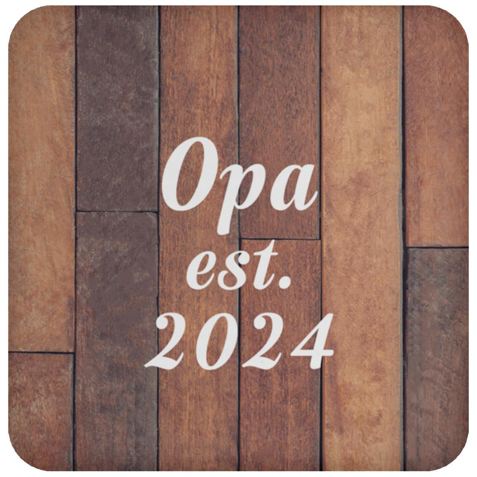 Opa Established Est. 2024 - Drink Coaster E