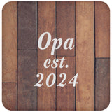 Opa Established Est. 2024 - Drink Coaster E