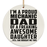 Proud Mechanic Dad Of Awesome Daughter - Circle Ornament