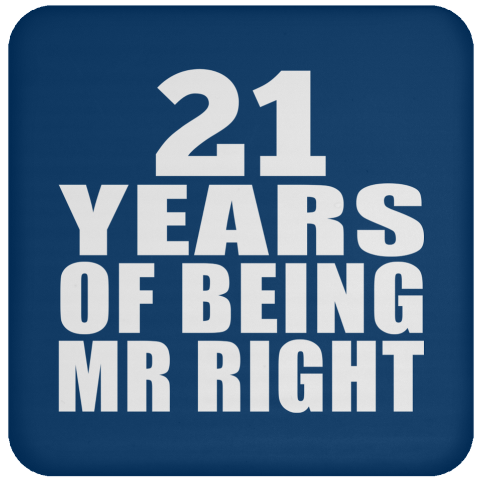 21st Anniversary 21 Years Of Being Mr Right - Drink Coaster