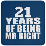 21st Anniversary 21 Years Of Being Mr Right - Drink Coaster