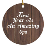 First Year As An Amazing Opa - Circle Ornament D