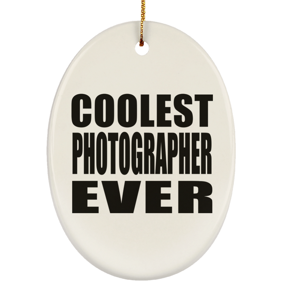 Coolest Photographer Ever - Oval Ornament