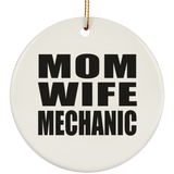 Mom Wife Mechanic - Circle Ornament