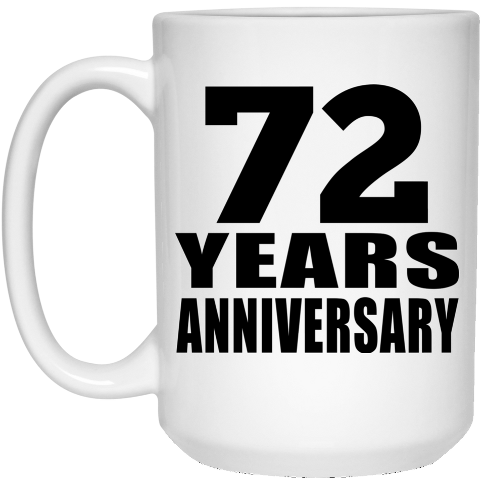 72nd Anniversary 72 Years - 15 Oz Coffee Mug