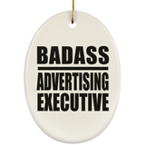 Badass Advertising Executive - Oval Ornament