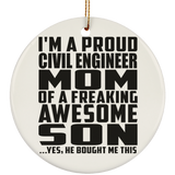 Proud Civil Engineer Mom Of Awesome Son - Circle Ornament