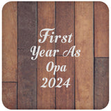 First Year As Opa 2024 - Drink Coaster E