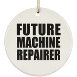 Future Machine Repairer - Circle Ornament