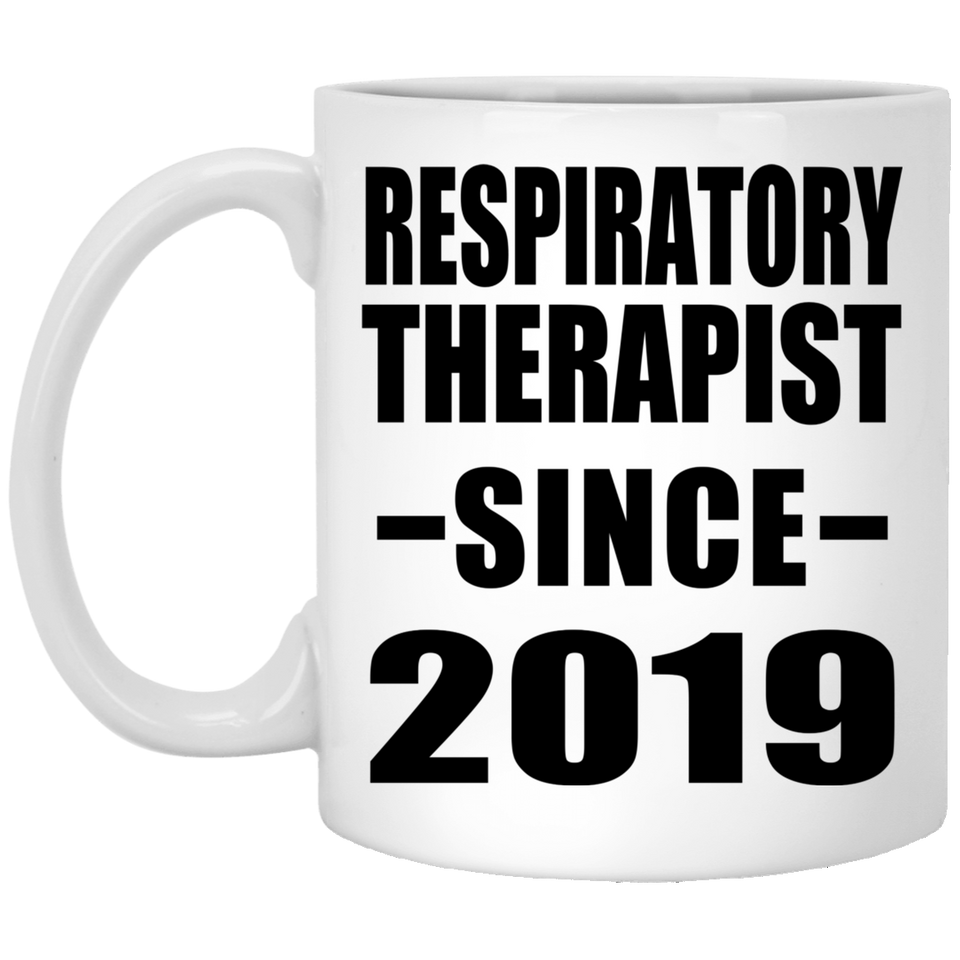 Respiratory Therapist Since 2019 - 11oz Coffee Mug