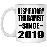 Respiratory Therapist Since 2019 - 11oz Coffee Mug