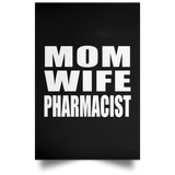Mom Wife Pharmacist - Poster Portrait