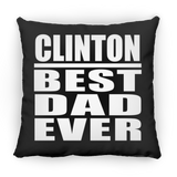Clinton Best Dad Ever - Throw Pillow Black