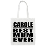 Carole Best Mum Ever - Tote Bag White