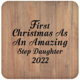 First Christmas As An Amazing Step Daughter 2022 - Drink Coaster C